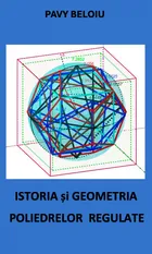 ISTORIA și GEOMETRIA POLIEDRELOR REGULATE